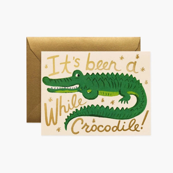 Been a While Crocodile Greeting Card - Pinecone Trading Co.