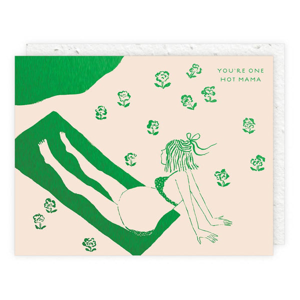 You're One Hot Mama Card - Pinecone Trading Co.