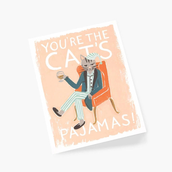 You're the Cat's Pajamas Card - Pinecone Trading Co.