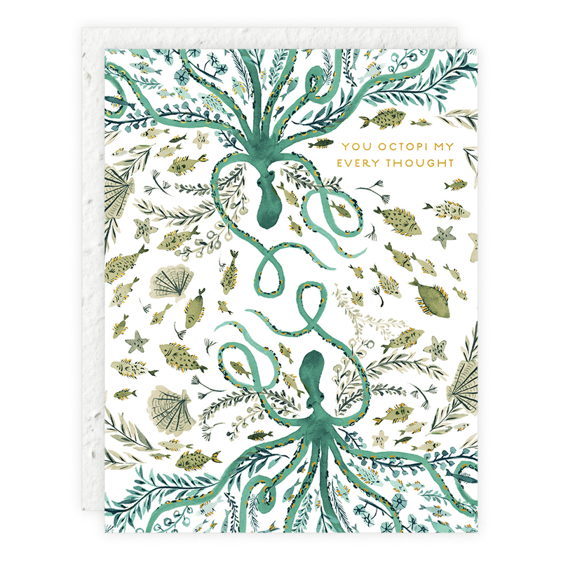You Octopi My Every Thought Card