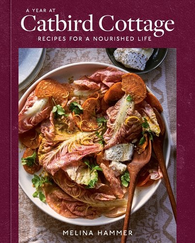 A Year at Catbird Cottage: Recipes for a Nourished Life - Pinecone Trading Co.