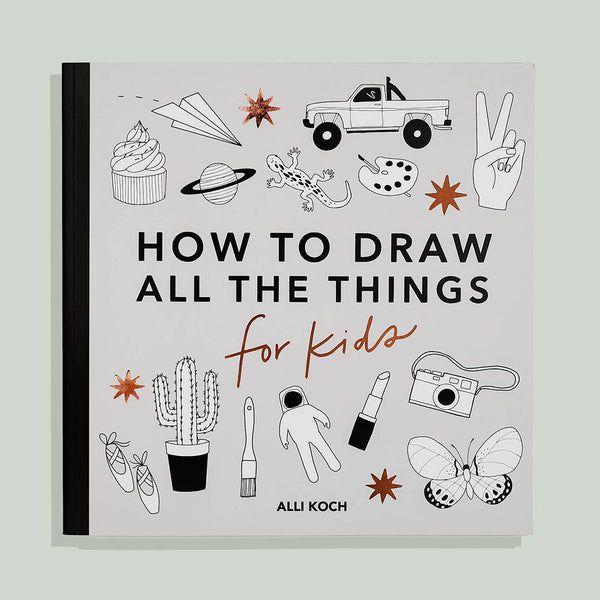 All the Things: How to Draw Books for Kids - Pinecone Trading Co.