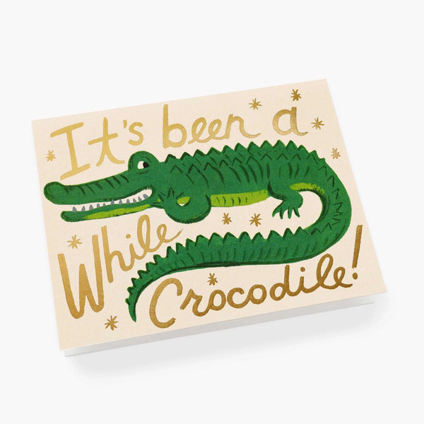 Been a While Crocodile Greeting Card - Pinecone Trading Co.