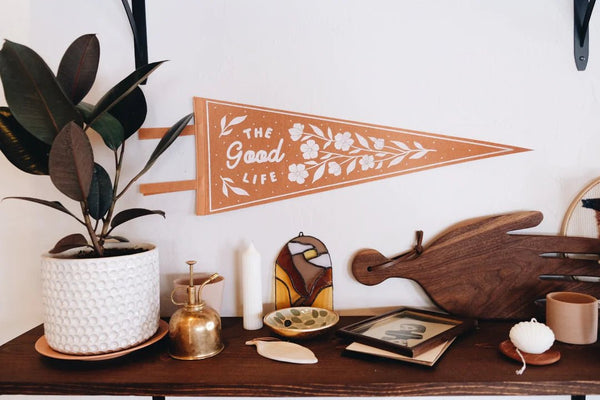 ‘Good Life’ Pennant Flag - Pinecone Trading Co.