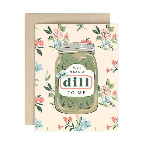 Great Dill Card - Pinecone Trading Co.