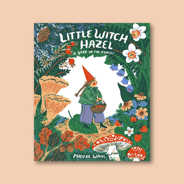 Little Witch Hazel: A Year in the Forest - Pinecone Trading Co.