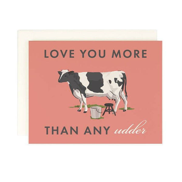 More Than Any Udder Card - Pinecone Trading Co.