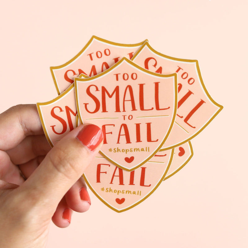 Too Small to Fail Sticker - Pinecone Trading Co.