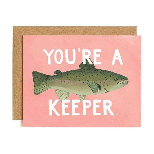 You're A Keeper Card - Pinecone Trading Co.